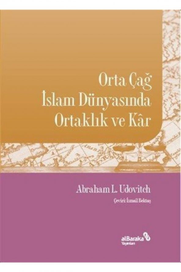 Albaraka Yayınları Orta Çağ Islam Dünyasında Ortaklık Ve Kar