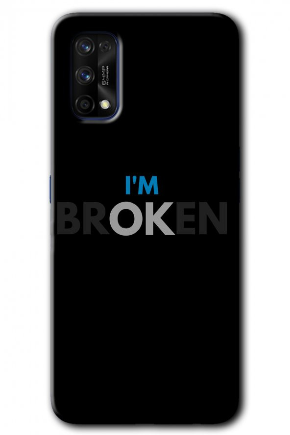 Realme 7 Pro Kılıf HD Desen Baskılı Arka Kapak - Im Broken