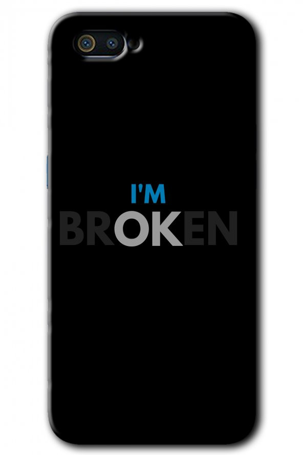 Realme C2 Kılıf HD Desen Baskılı Arka Kapak - Im Broken - 1