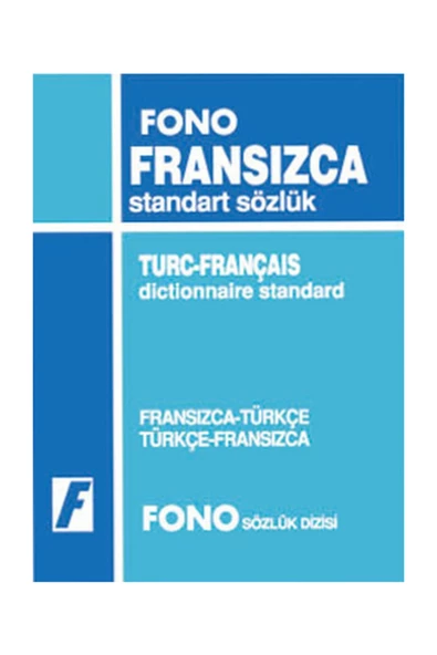 Fransızca / Türkçe - Türkçe / Fransızca Standart Sözlük Kolektif - Kolektif