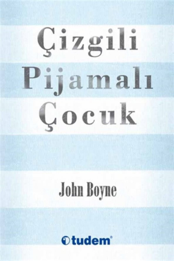 Çizgili Pijamalı Çocuk Tudem Yayınları John Boyne