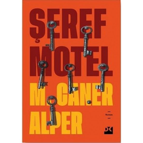 Şeref Motel - M. Caner Alper