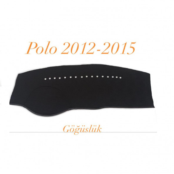 POLO 2012-2015 ARASI HALI KUMAŞ TORPİDO KORUYUCU ÖRTÜ