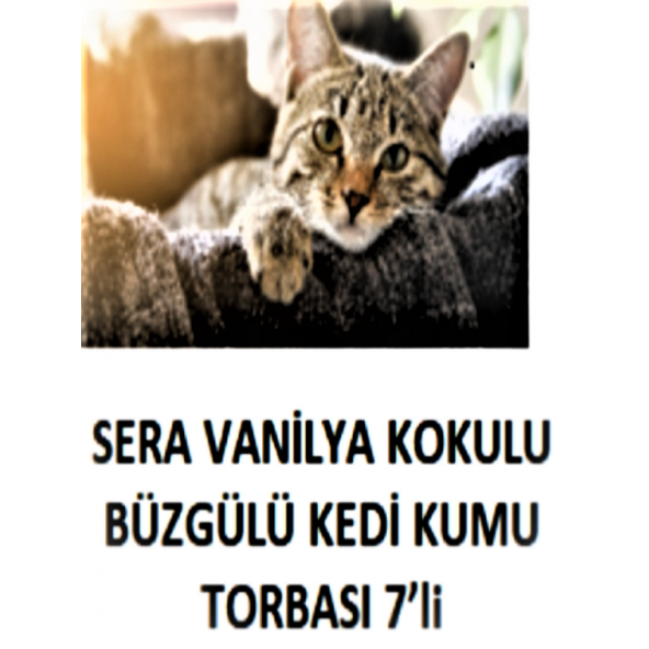 Sera Vanilya Kokulu Büzgülü Kedi Kumu Torbası 7'li (50x60 Cm.)