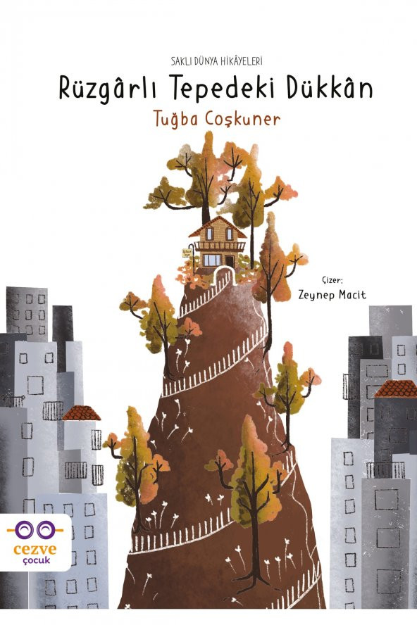 Rüzgârlı Tepedeki Dükkân – Saklı Dünya Hikâyeleri - 1