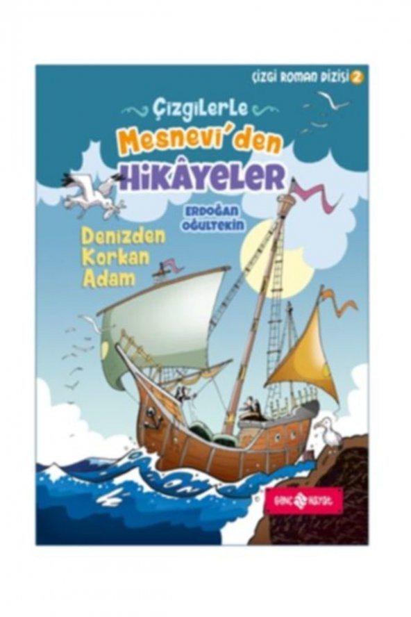 Çizgilerle Mesneviden Hikayeler - Denizden Korkan Adam - Erdoğan Oğultekin