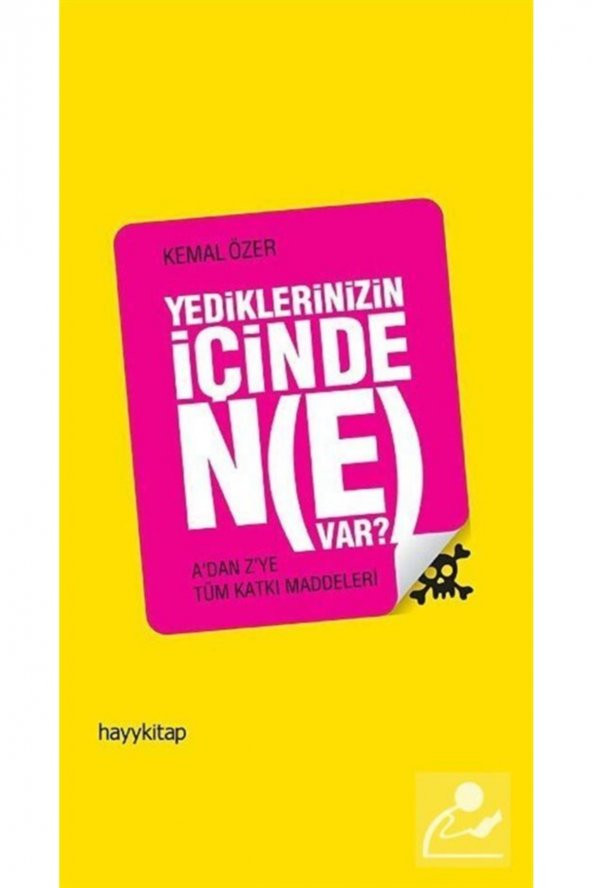 Yediklerinizin Içinde Ne Var? & Adan Zye Tüm Katkı Maddeleri ürün görseli
