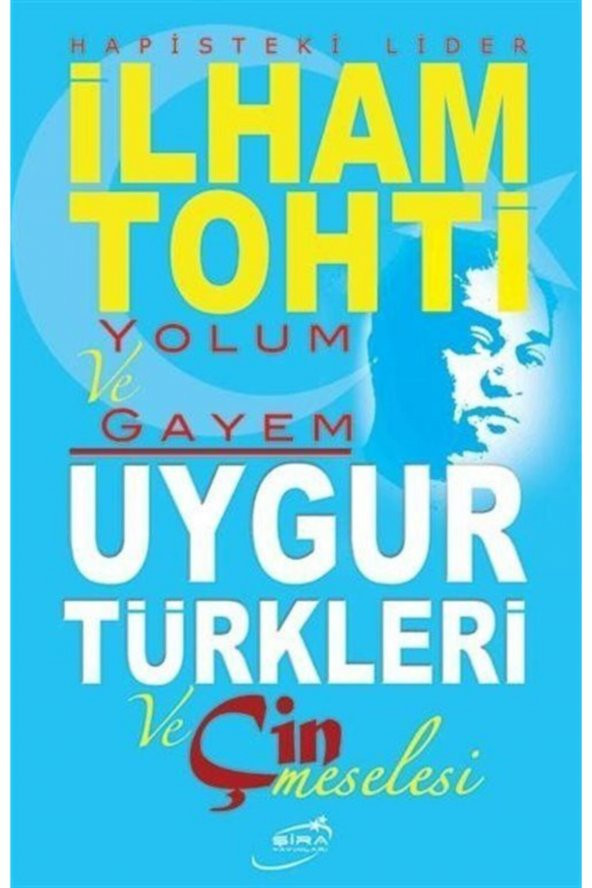 Yolum ve Gayem / Uygur Türkleri ve Çin Meselesi