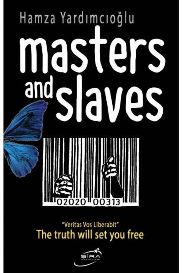 Masters And Slaves - Hamza Yardımcıoğlu