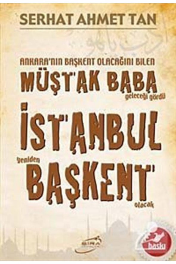 Müştak Baba Istanbul Başkent & Ankaranın Başkent Olacağını Bilen Müştak Baba Geleceği Gördü