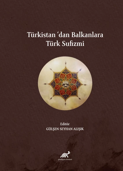 Türkistan'dan Balkanlara Türk Sufizmi