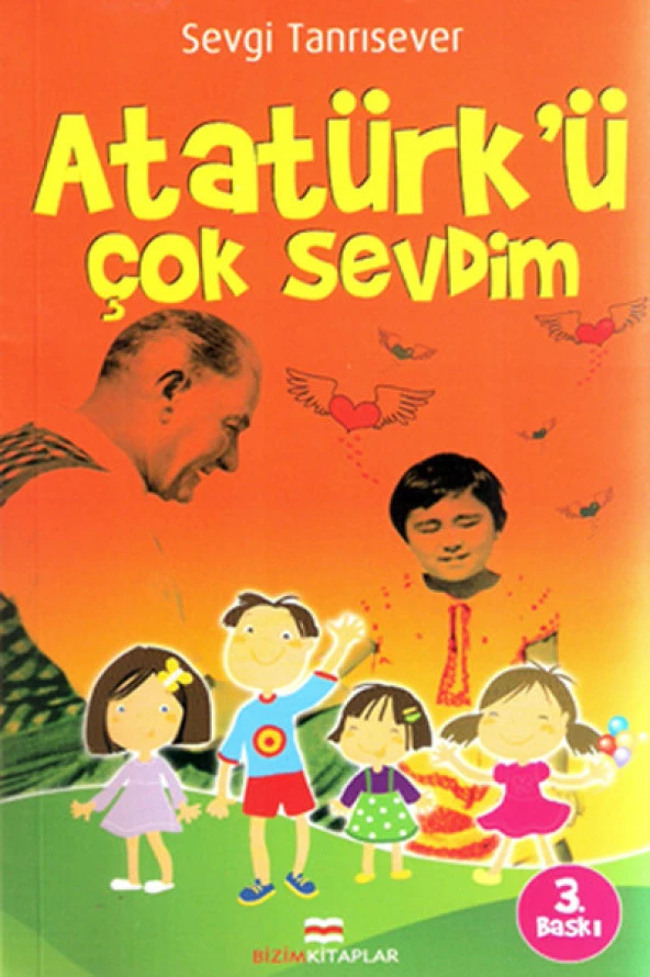 Atatürkü Çok Sevdim