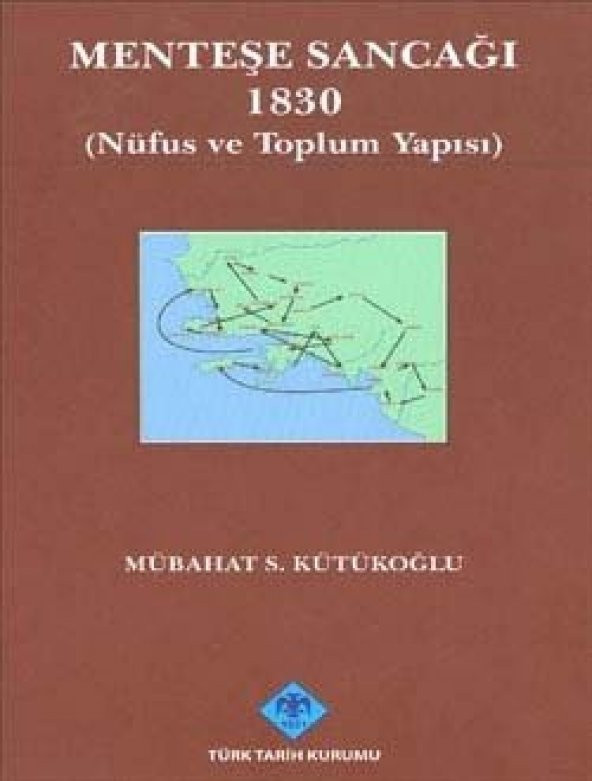 Menteşe Sancağı 1830 (Nüfus ve Toplum Yapısı) - Mübahat S. Kütükoğlu - Resim 1