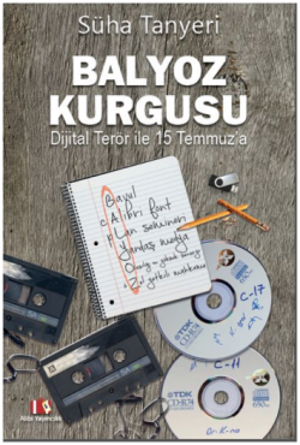 Balyoz Kurgusu,  Dijital Terör ile 15 Temmuz’a