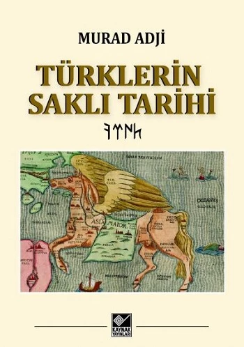 Türklerin Saklı Tarihi (Ciltli)