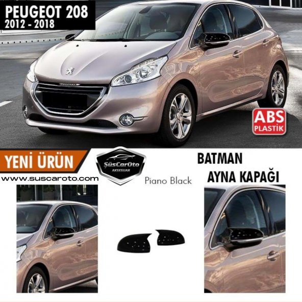 Peugeot 208 2012-2018 Batman Yarasa Ayna Kapağı Piano Black ABS Plastik ürün görseli 1