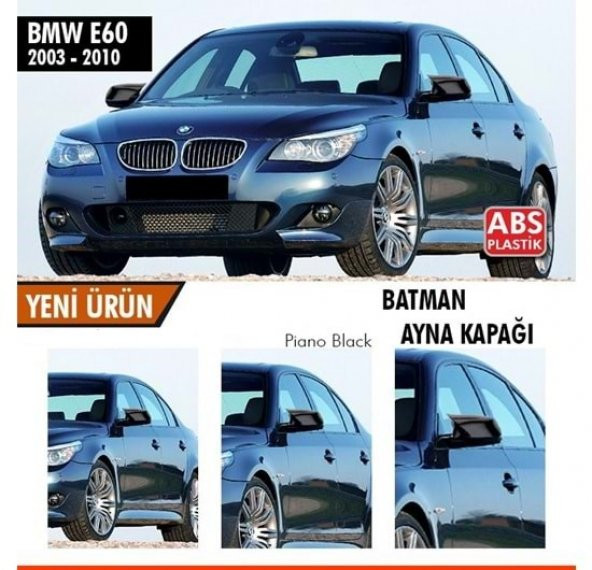 BMW E60 2003-2010 Batman Yarasa Ayna Kapağı Piano Black ABS Plastik ürün görseli 1