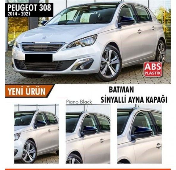 Peugeot 308 2014-2021 Sinyalli Batman Yarasa Ayna Kapağı Piano Black ABS Plastik ürün görseli 1