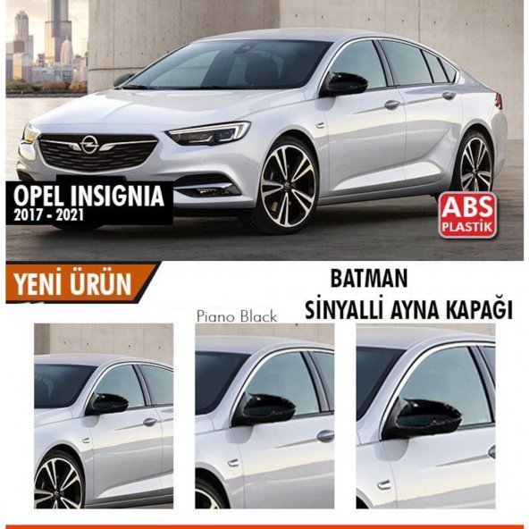 Opel İnsignia B 2017-2021 Batman Yarasa Ayna Kapağı Piano Black ABS Plastik