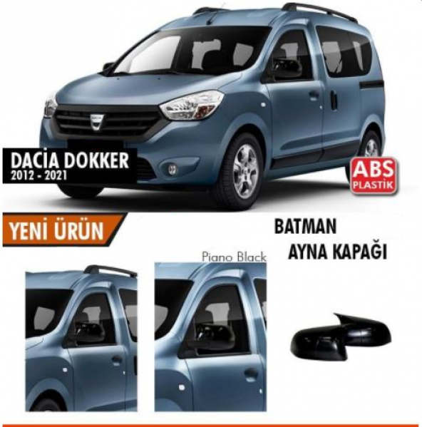 Dacia Dokker 2012-2021 Batman Yarasa Ayna Kapağı Piano Black ABS Plastik