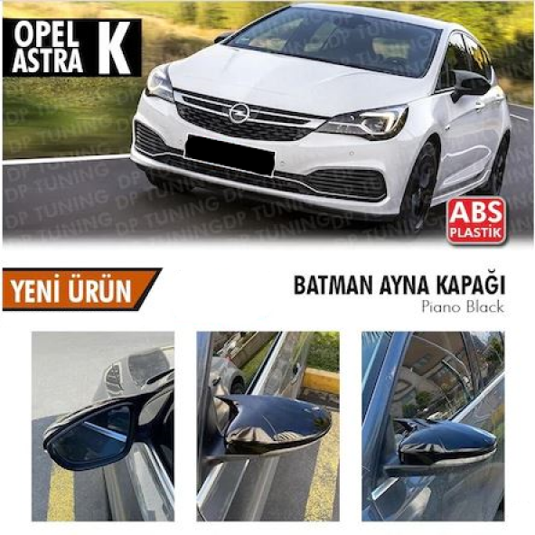 Opel Astra K Batman Yarasa Ayna Kapağı Piano Black ABS Plastik ürün görseli 1