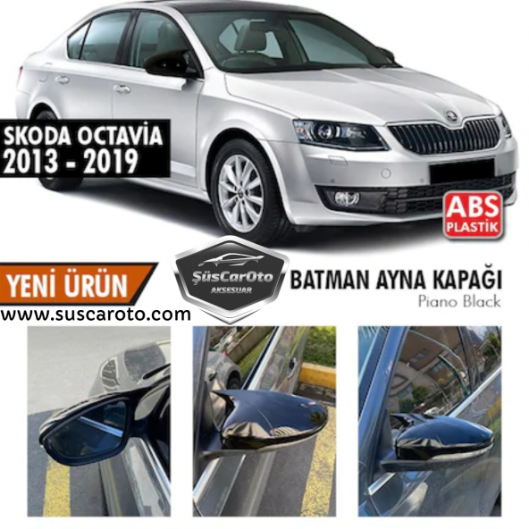 Skoda Octavia 2013-2020 Batman Yarasa Ayna Kapağı Piano Black ABS Plastik