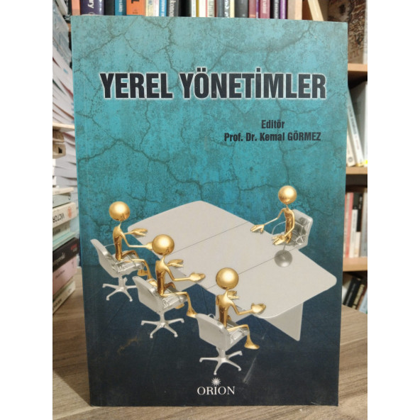 Yerel Yönetimler .. Editör: Prof.Dr. Kemal Görmez