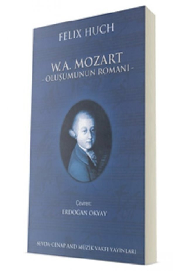 W. A. Mozart - Oluşumunun Romanı - 1