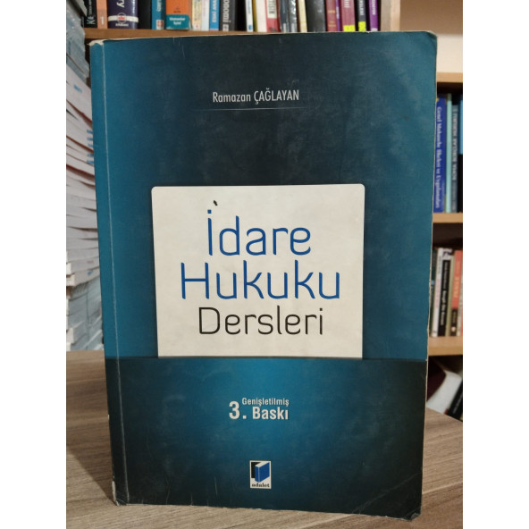 İdare Hukuku Dersleri Ramazan Çağlayan 3.Basım - 1