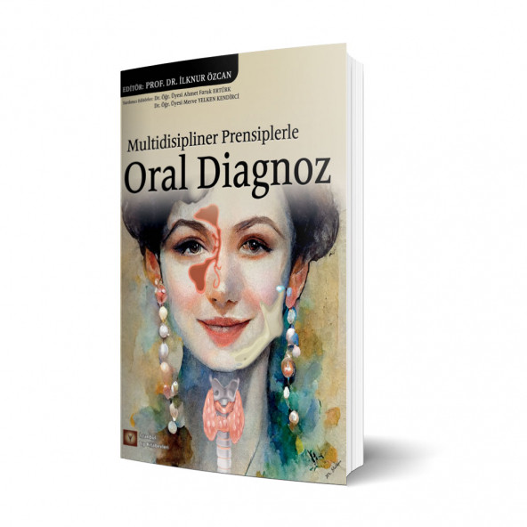 Multidisipliner Prensiplerle Oral Diagnoz