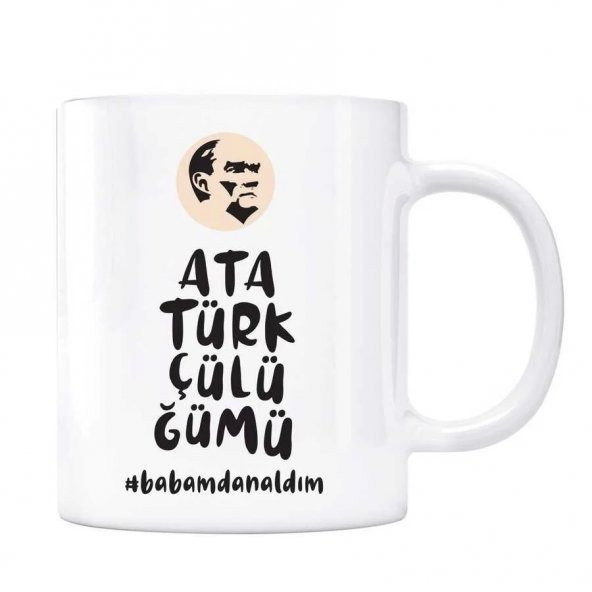 Baba Kupa Atatürkçülüğümü Babamdan Aldım