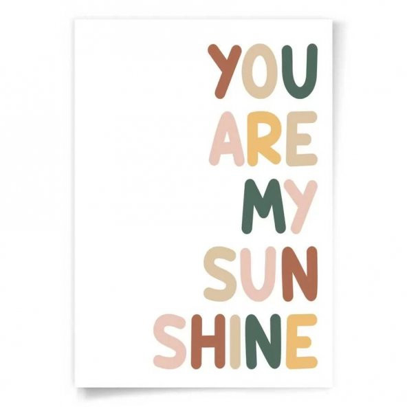 You Are My Sunsine Sen Benim Gün Işığımsın Afiş Poster - 35x50 cm Boy Afiş - 2