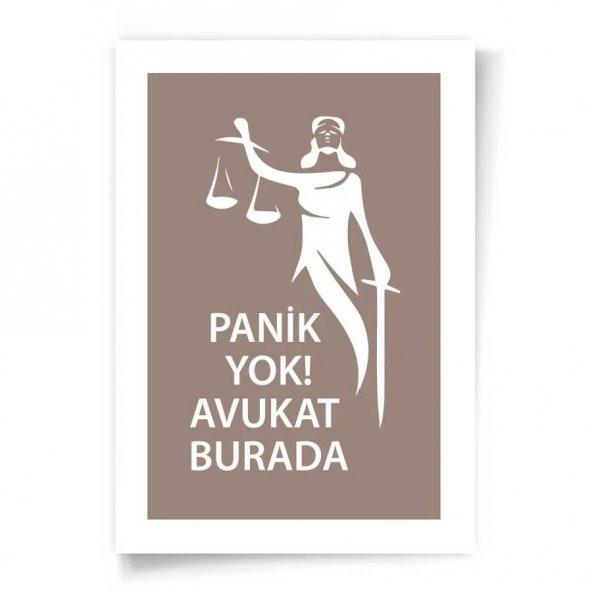 Avukatlara Özel Çerçevesiz Poster Panik Yok Avukat Burada Adalet Heykeli 50x70 cm - 2