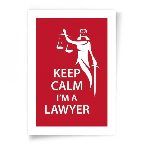 Avukatlara Özel Çerçevesiz-Poster Keep Calm I'm a Lawyer Adalet Heykeli 50x70 cm - 2