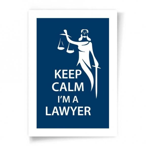 Avukatlara Özel Çerçevesiz Poster Keep Calm I'm a Lawyer Adalet Heykeli 50x70 cm - 2