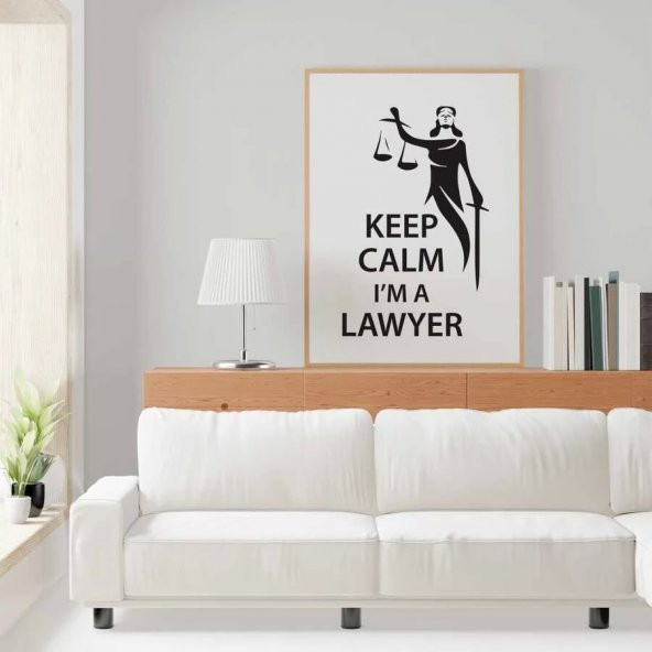 Avukatlara Özel Çerçevesiz Poster Keep Calm I'm a Lawyer Adalet Heykeli 50x70 cm