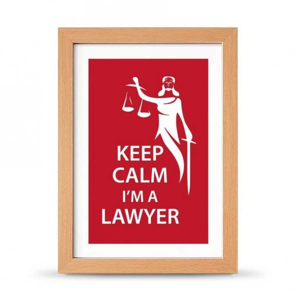Avukatlara Özel Çerçeveli Poster Afiş Keep Calm I'm a Lawyer Adalet Heykeli - 21x30 cm A4 Boy - 2