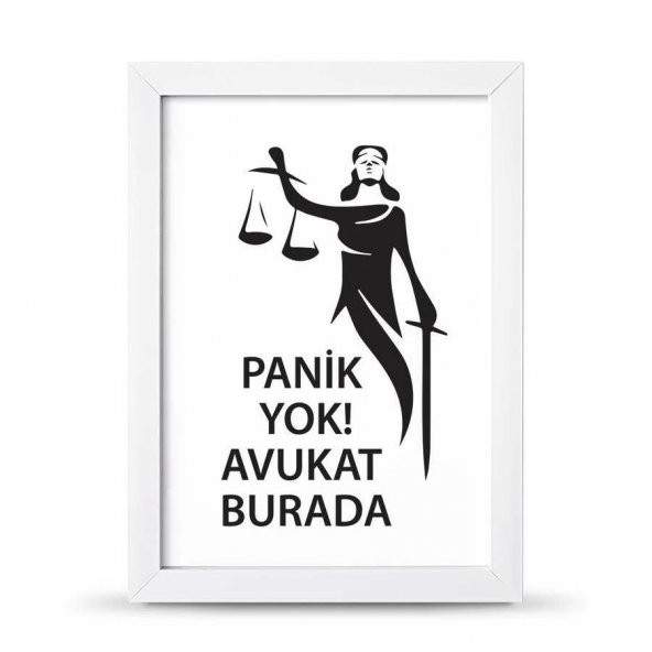 Avukatlara Özel Çerçeveli Poster Afiş Panik Yok Avukat Burada Adalet Heykeli - 21x30 cm A4 Boy - 2