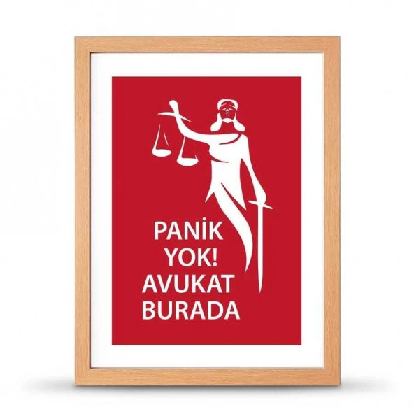 Avukatlara Özel Çerçeveli Poster Afiş Panik Yok Avukat Burada Adalet Heykeli - 30x40 cm Büyük Boy - 2