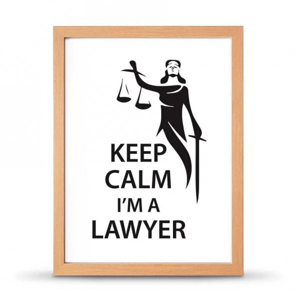 Avukatlara Özel Çerçeveli Poster Afiş Keep Calm Im a Lawyer Adalet Heykeli - 30x40 cm Büyük Boy - 3