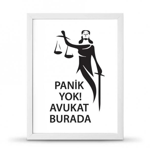 Avukatlara Özel Çerçeveli Poster Afiş Panik Yok Avukat Burada Adalet Heykeli - 30x40 cm Büyük Boy - 2