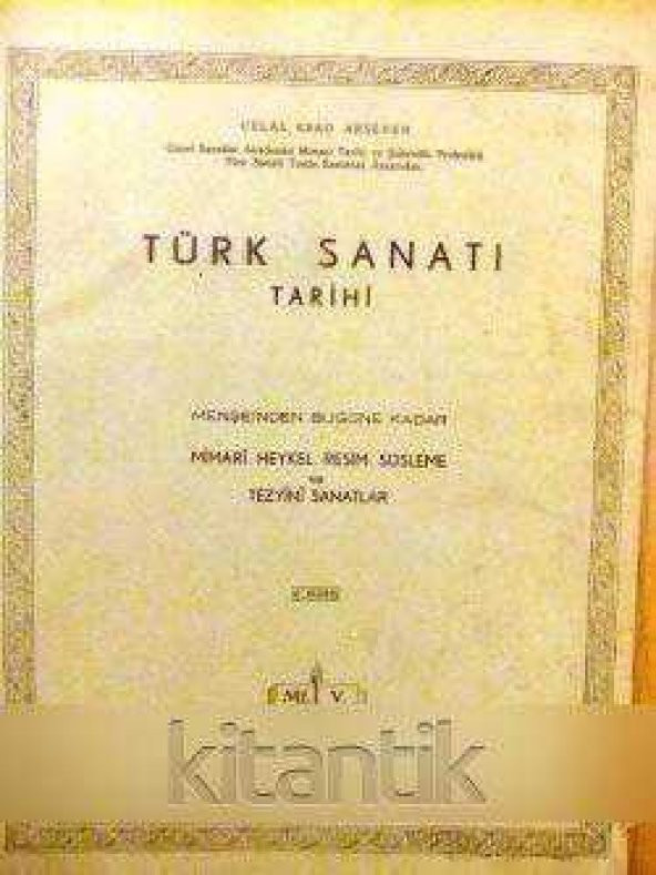 TÜRK SANATI TARİHİ -MENŞEİNDEN BUGÜNE KADAR MİMARİ,HEYKEL,RESİM,SÜSLEME VE TEZYİNİ  SANATLAR  VI. FASİKÜL ürün görseli 1