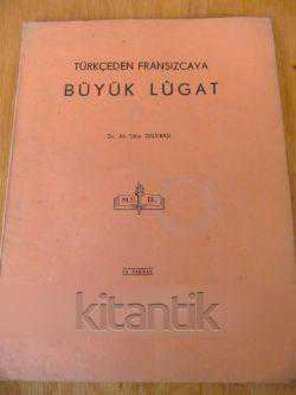 TÜRKÇEDEN FRANSIZCAYA  BÜYÜK LÜGAT  *  III. FASİKÜL ürün görseli 1