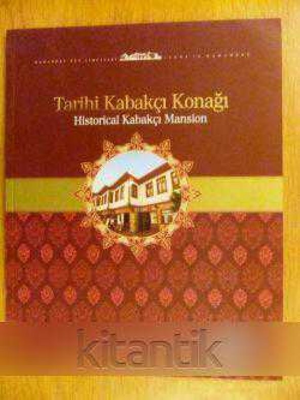 TARİHİ  KABAKÇI  KONAĞI   ( Historical Kabakçı Mansion )    Türkçe - İngilizce ürün görseli 1
