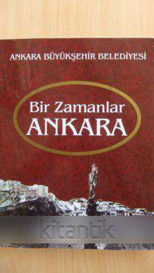 Bir Zamanlar ANKARA  (  Siyah Beyaz Ankara Fotoğrafları )