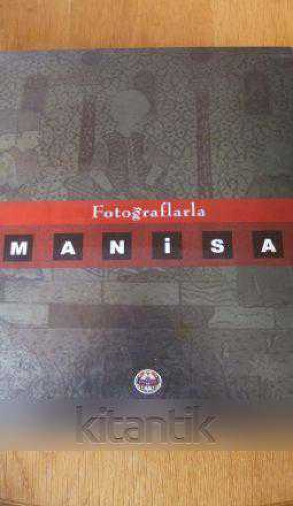 Fotoğraflarla  MANİSA
