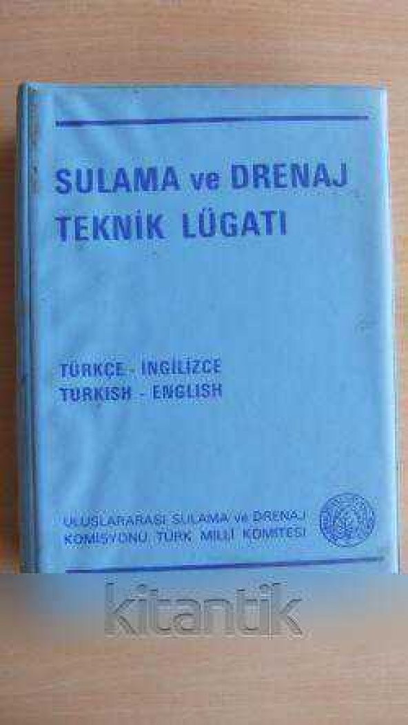 SULAMA  ve  DRENAJ TEKNİK LÜGATI  Türkçe-İngilizce /  Turkish- English - 1