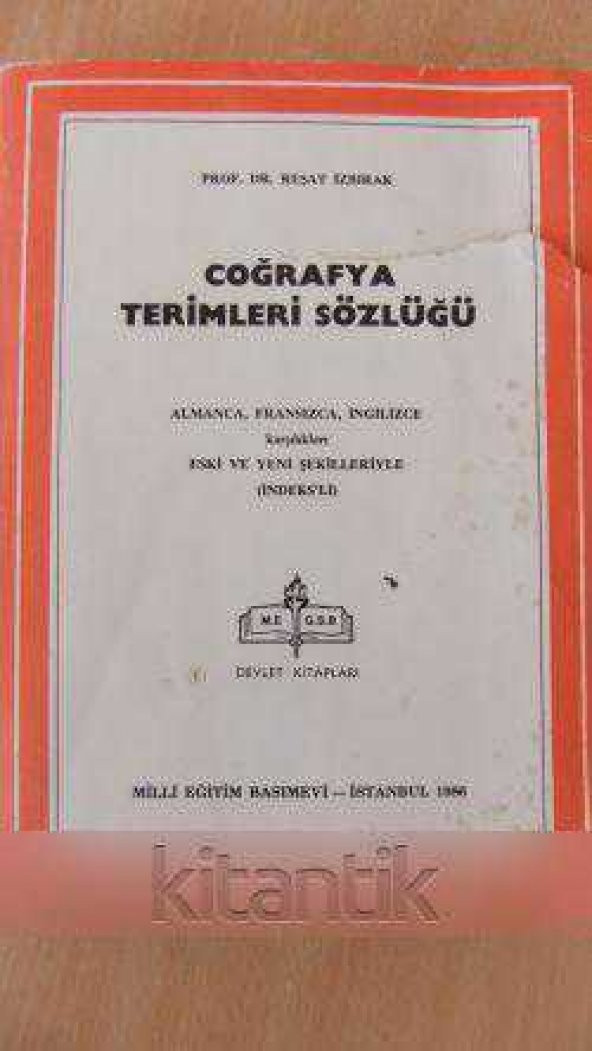 COĞRAFYA TERİMLERİ SÖZLÜĞÜ  Almanca, Fransızca, İngilizce  karşılıkları Eski ve Yeni Şekilleriyle - 1