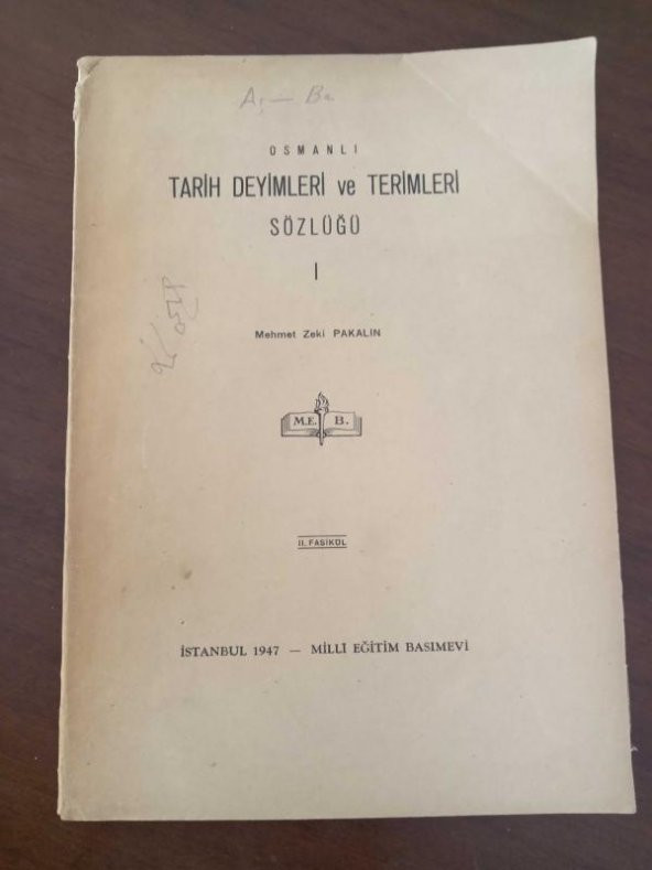 OSMANLI TARİH DEYİMLERİ  ve TERİMLERİ SÖZLÜĞÜ  -  I  /   II. Fasikül ürün görseli 1