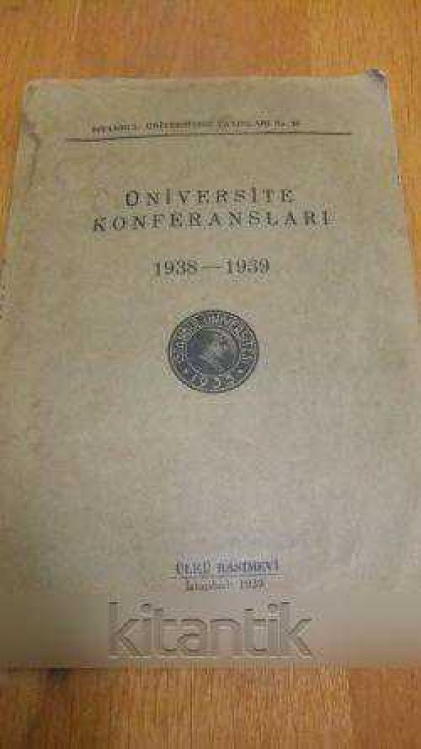ÜNİVERSİTE KONFERANSLARI  1938 - 1939
